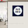 Tranh động lực slogan truyền cảm hứng trang trí văn phòng DL235